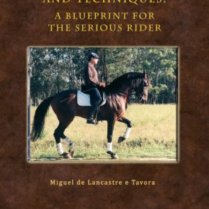 Dressage Principles Techniques Miguel Tavora