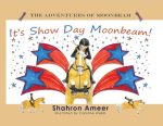 It's Show Day Moonbeam!