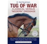 Tug of War Classical versus Modern Dressage